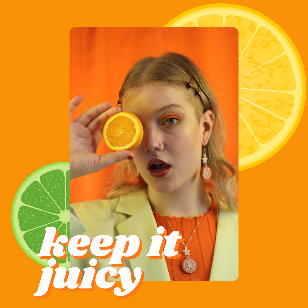 Keep It Juicy